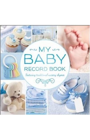My Baby Record Book: Blue 